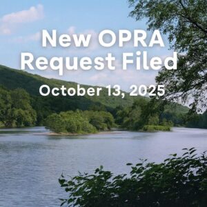 Picture of the Delaware River with the text "new opra request filed  October 13, 2025